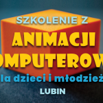 Szkolenie-z-animacji-komputerowej-dla-dzieci-i-młodzieży-Lubin_fb_1200x630