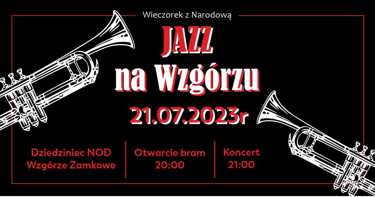 Jazz na Wzgórzu – to już dzisiaj