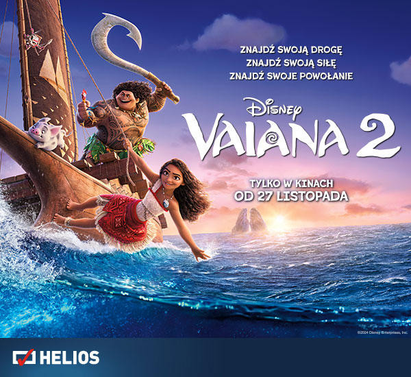 „Vaiana 2” – kontynuacja światowego hitu w Heliosie