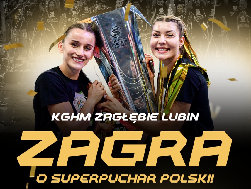 KGHM Zagłębie Lubin zagra o Superpuchar Polski!