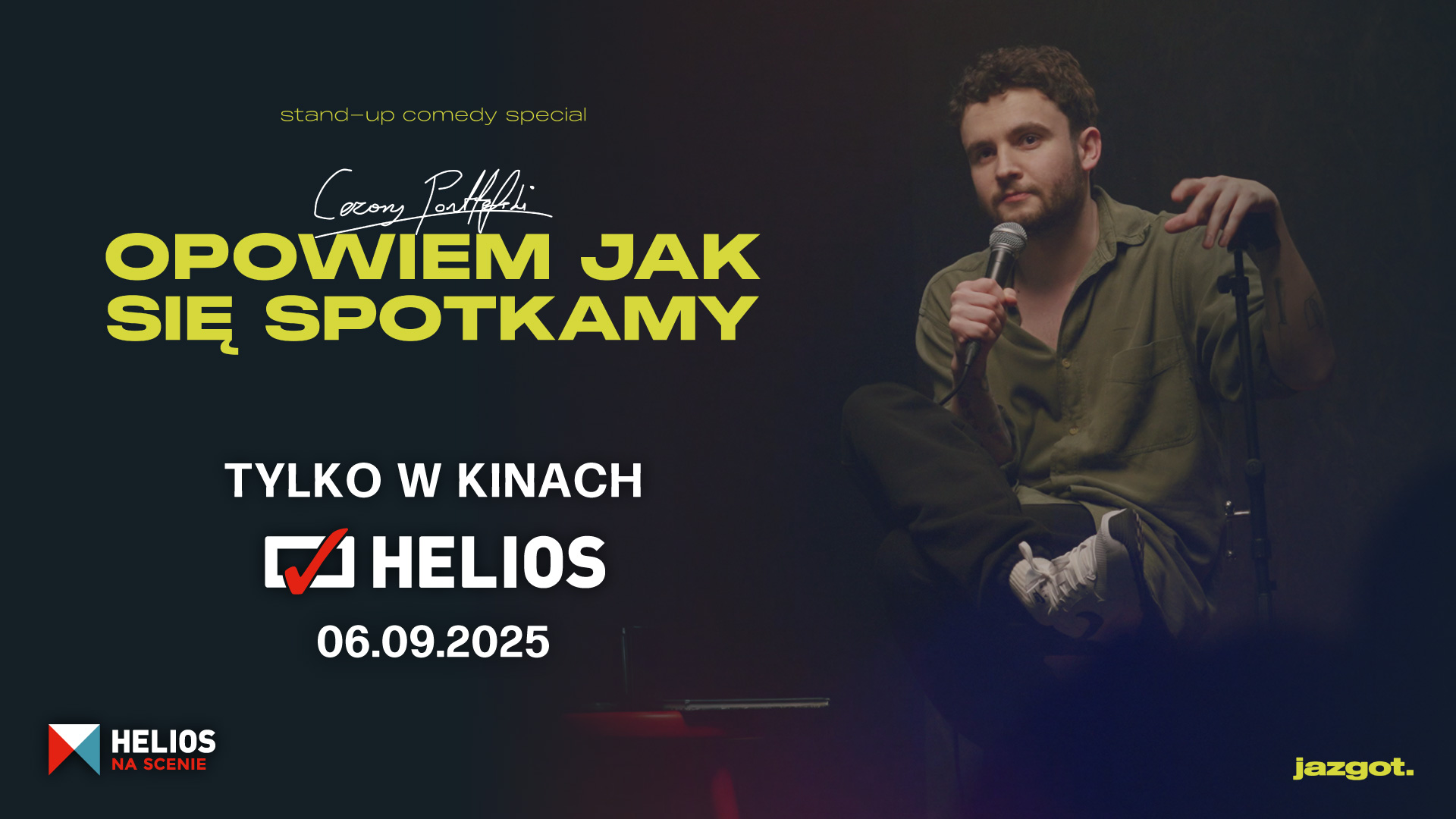 „Opowiem jak się spotkamy” – stand-up Cezarego Ponttefskiego tylko w kinach Helios!
