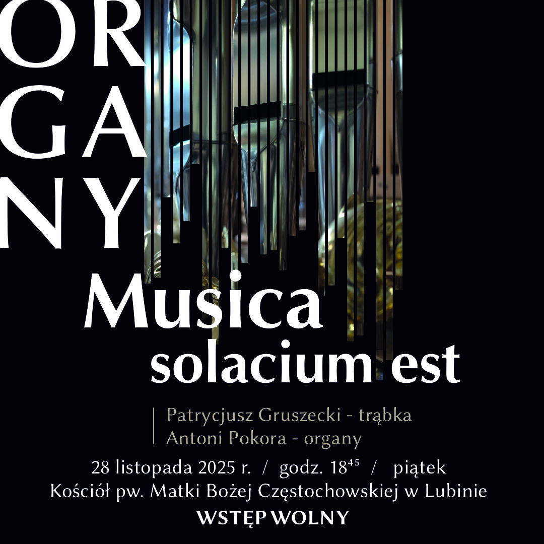 Już dziś wyjątkowy koncert na trąbkę i organy