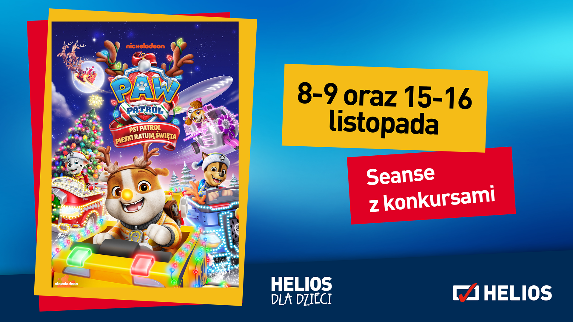 „Psi Patrol. Pieski ratują święta” – seanse z konkursami w kinie Helios!