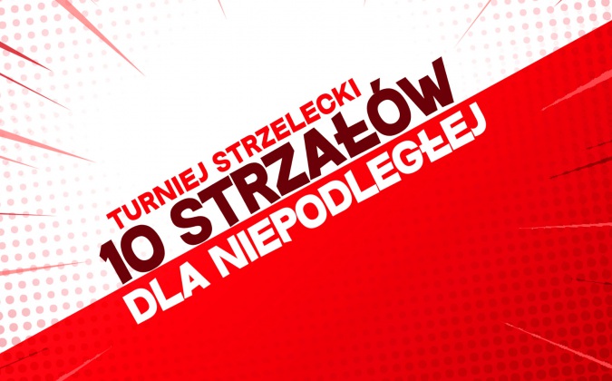 10 strzałów dla Niepodległej