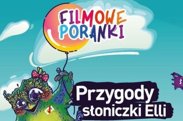 Filmowy Poranek ze Słoniczką Elli