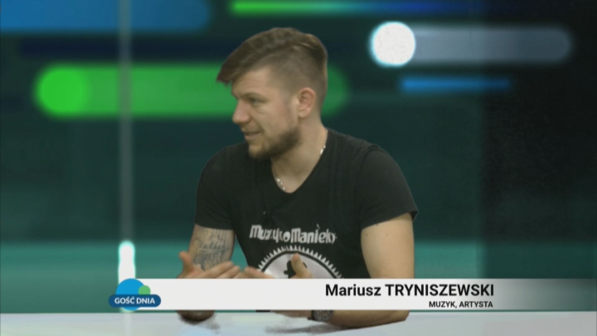 Gość Dnia: Mariusz Tryniszewski