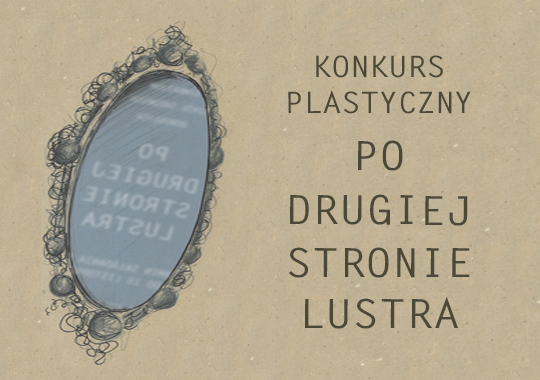 Zajrzyj na drugą stronę lustra