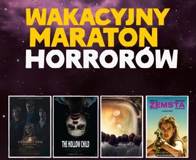 Wakacyjny maraton horrorów