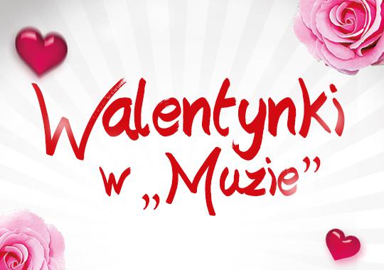 Walentynki w Muzie
