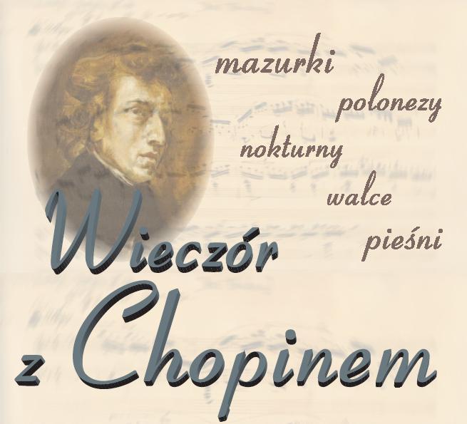 Wieczór z Chopinem – muzka i słowa
