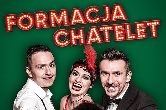 Formacja Chatelet i „Gramy dalej”
