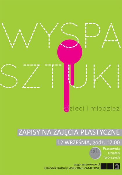 Wyspa Sztuki. Zapisy już dziś