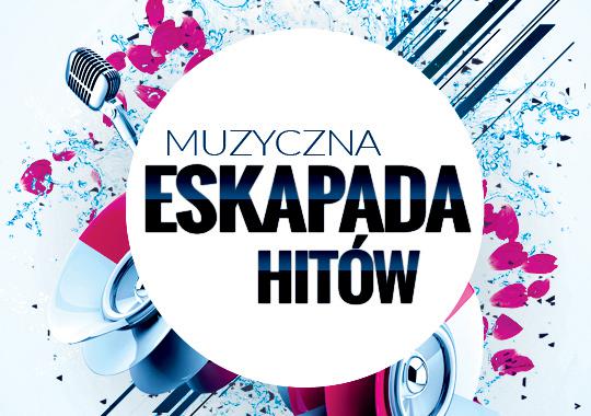 Muzyczna eskapada hitów